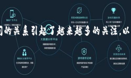 在数字货币和区块链的世界中，Tokenim 作为一个相对较新的概念，其与比特币（BTC）之间的关系引起了越来越多的关注。以下是一个关于“Tokenim为什么可以有BTC”的标题、关键词、内容大纲及其详细的问题解析。

Tokenim与比特币的奇妙关系：为何Tokenim能够拥有BTC？