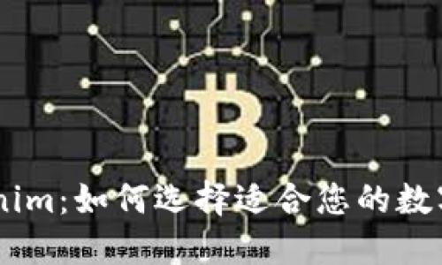 BK钱包与Tokenim：如何选择适合您的数字资产管理工具